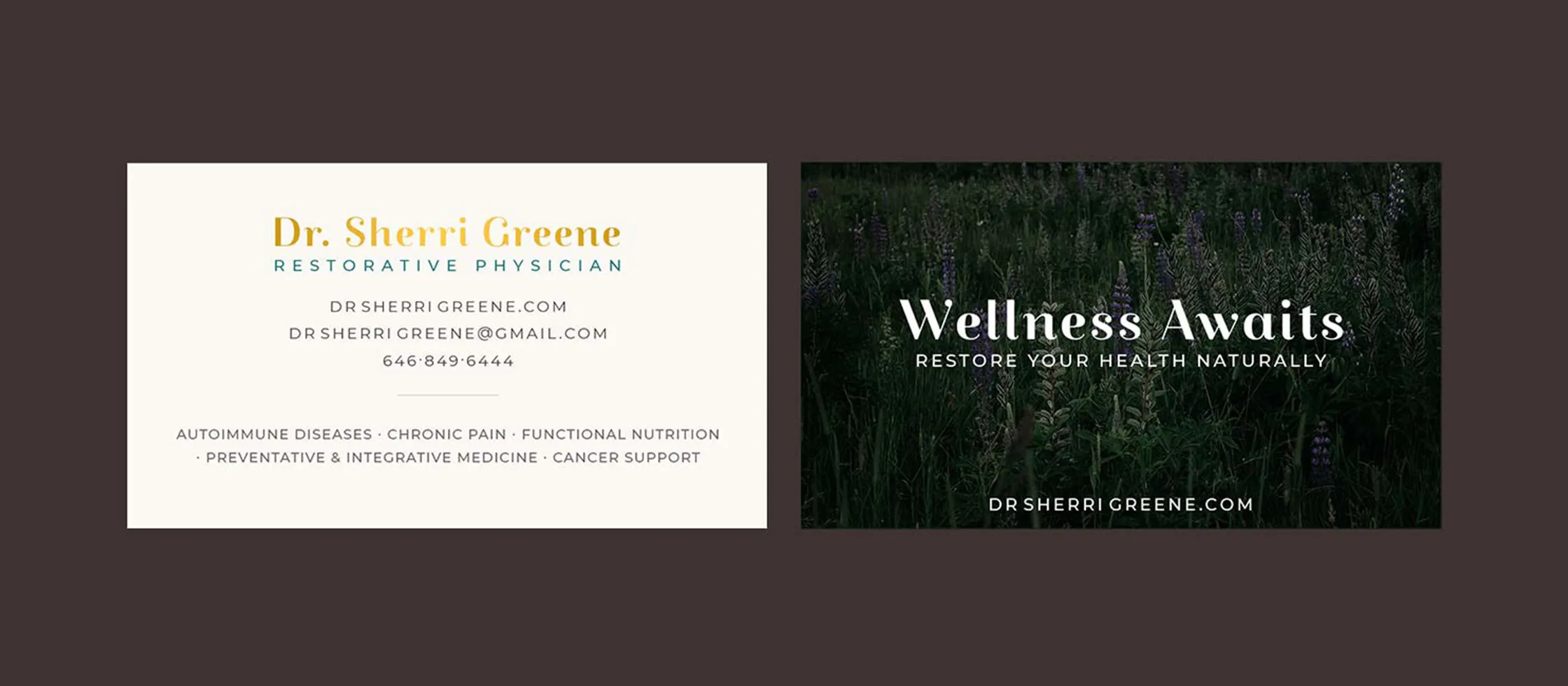 Dr. Sherri Greene business cards: the gold Dr. Sherri Greene name treatment and Restorative Physician line on the front, and Wellness Awaits, Restore Your Health Naturally on the back